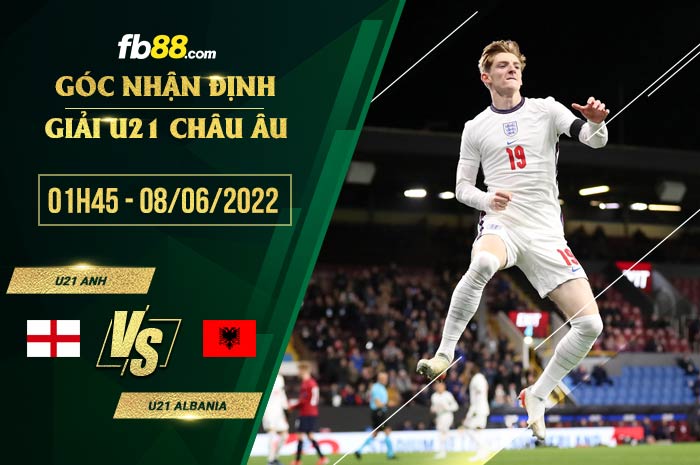 fb88-soi kèo U21 Anh vs U21 Albania
