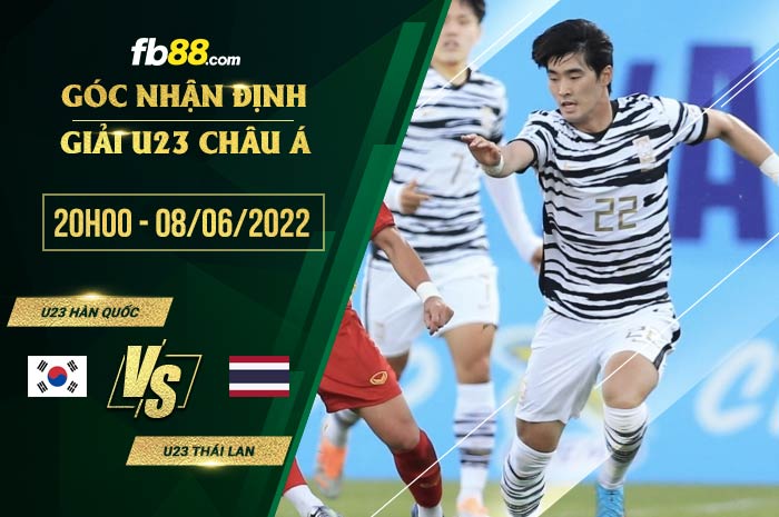 Soi kèo U23 Hàn Quốc vs U23 Thái Lan 20h00 ngày 8/6/2022