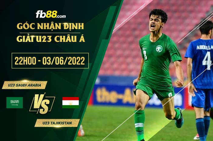 Soi kèo U23 Saudi Arabia vs U23 Tajikistan 21h00 ngày 3/6/2022