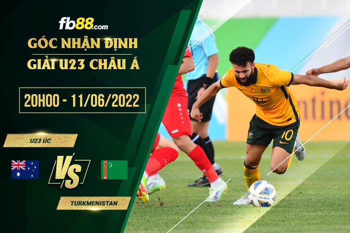 Soi kèo U23 Úc vs U23 Turkmenistan 20h00 ngày 11/6/2022 Soi kèo U23 Úc vs U23 Turkmenistan 20h00 ngày 11/6/2022