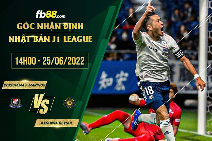 Soi kèo Yokohama F Marinos vs Kashiwa Reysol 14h00 ngày 25/6/2022 Soi kèo Yokohama F Marinos vs Kashiwa Reysol 14h00 ngày 25/6/2022