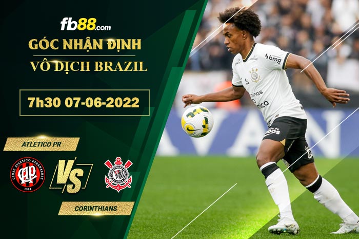 Soi kèo Atletico Paranaense vs Corinthians 7h30 ngày 16/6/2022