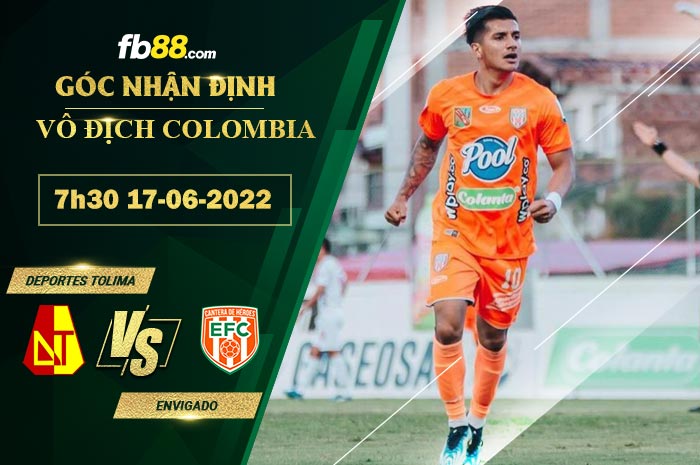 Soi kèo Deportes Tolima vs Envigado 7h30 ngày 17/6/2022