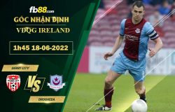 Fb88 soi kèo trận đấu Derry City vs Drogheda
