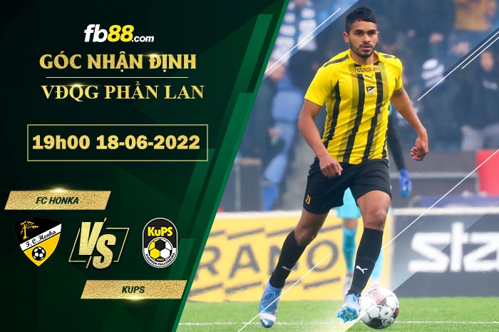 Soi kèo FC Honka vs KuPS 19h00 ngày 18/6/2022 Soi kèo FC Honka vs KuPS 19h00 ngày 18/6/2022