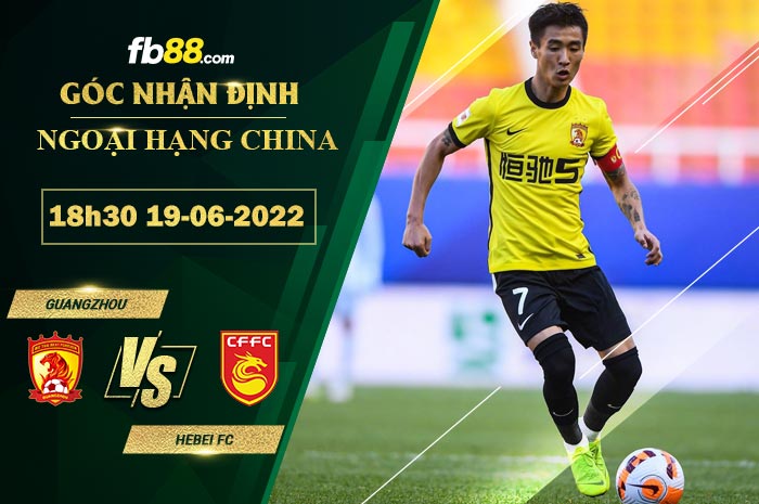 Fb88 soi kèo trận đấu Guangzhou vs Hebei FC
