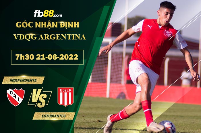 Soi kèo Independiente vs Estudiantes 7h30 ngày 21/6/2022 Soi kèo Independiente vs Estudiantes 7h30 ngày 21/6/2022