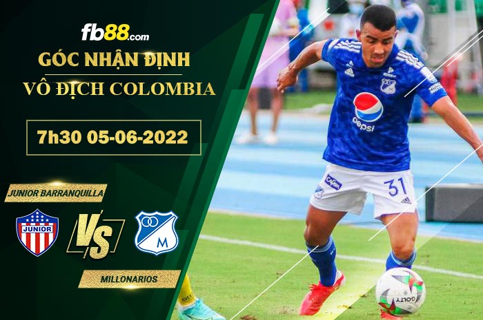 Soi kèo Junior Barranquilla vs Millonarios 7h30 ngày 5/6/2022
