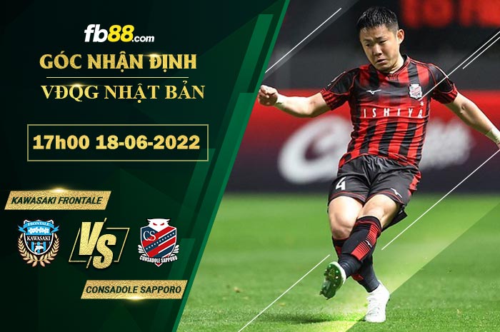 Soi kèo Kawasaki Frontale vs Consadole Sapporo 17h00 ngày 18/6/2022