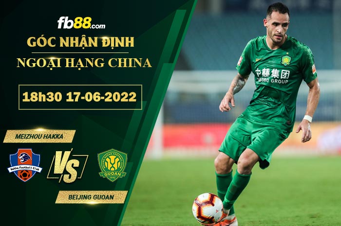 Fb88 soi kèo trận đấu Meizhou Hakka vs Beijing Guoan