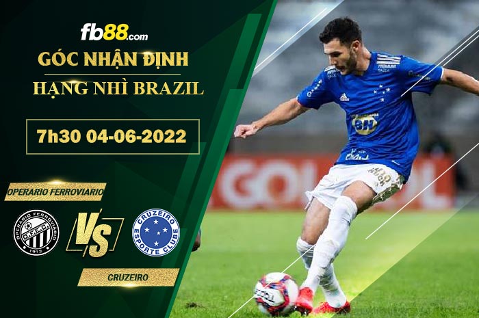 Soi kèo Operario Ferroviario vs Cruzeiro 7h30 ngày 4/6/2022 Soi kèo Operario Ferroviario vs Cruzeiro 7h30 ngày 4/6/2022