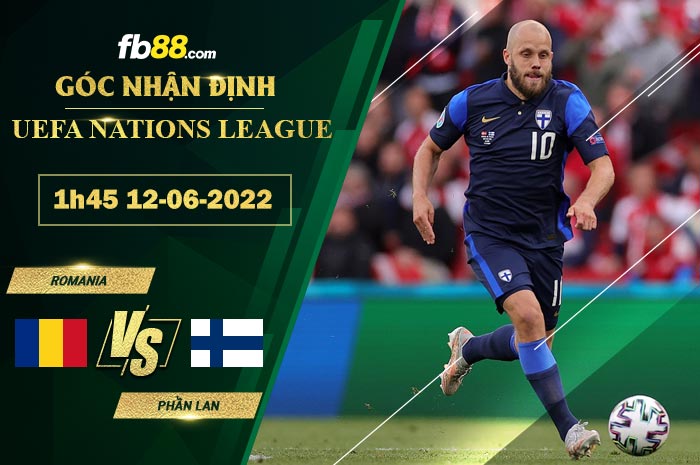 Soi kèo Romania vs Phần Lan 1h45 ngày 12/6/2022