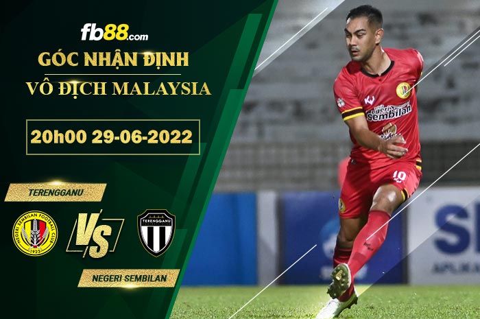 Soi kèo Terengganu vs Negeri Sembilan 20h00 ngày 29/6/2022 Soi kèo Terengganu vs Negeri Sembilan 20h00 ngày 29/6/2022