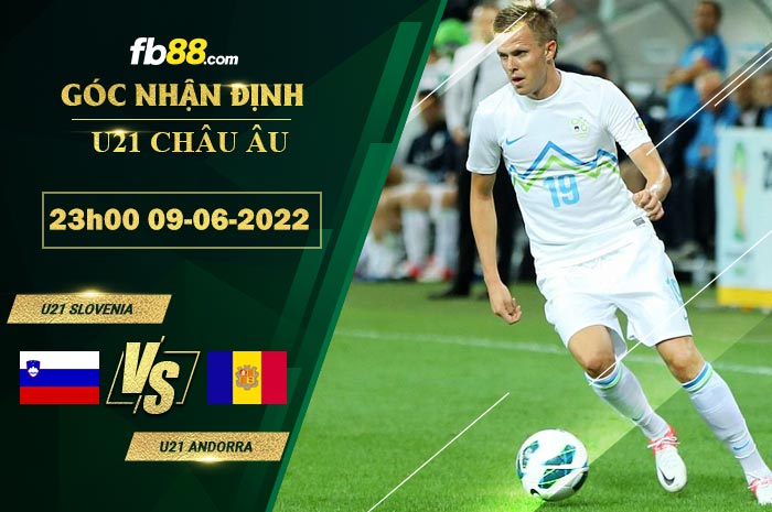 Fb88 soi kèo trận đấu U21 Slovenia vs U21 Andorra
