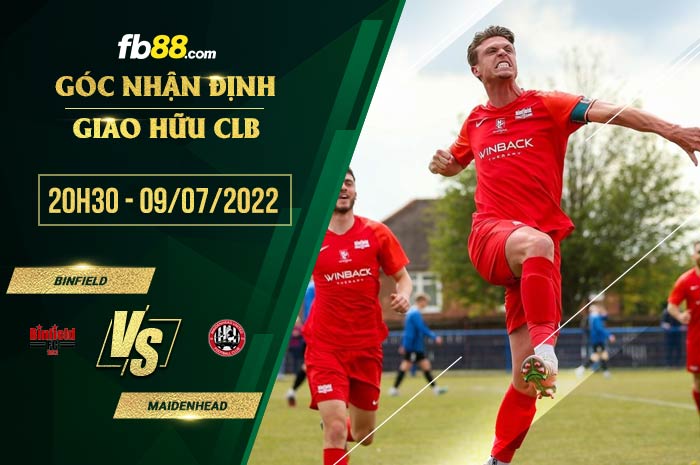 Soi kèo Binfield vs Maidenhead 20h30 ngày 9/7/2022 Soi kèo Binfield vs Maidenhead 20h30 ngày 9/7/2022