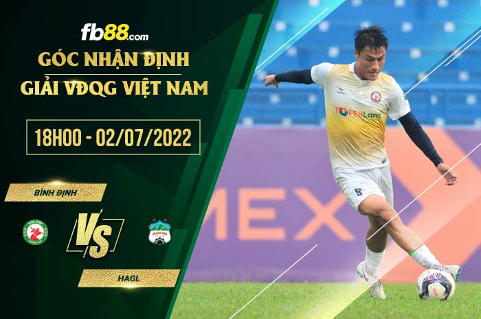 Soi kèo Bình Định vs HAGL 18h00 ngày 2/7/2022 Soi kèo Bình Định vs HAGL 18h00 ngày 2/7/2022