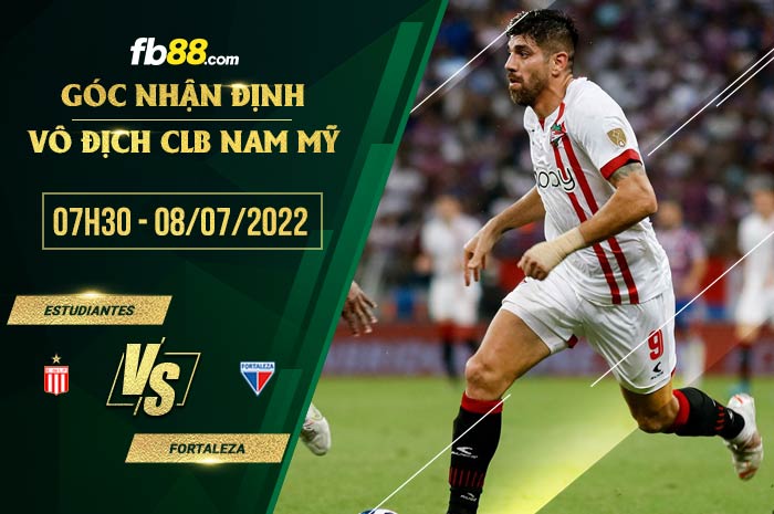 Soi kèo Estudiantes vs Fortaleza 7h30 ngày 8/7/2022