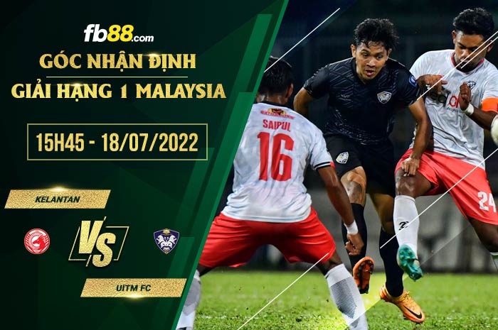 fb88-soi kèo Kelantan vs UiTM FC