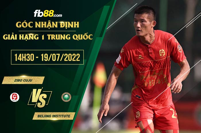 Soi kèo Zibo Cuju vs Beijing Institute 14h30 ngày 19/7/2022