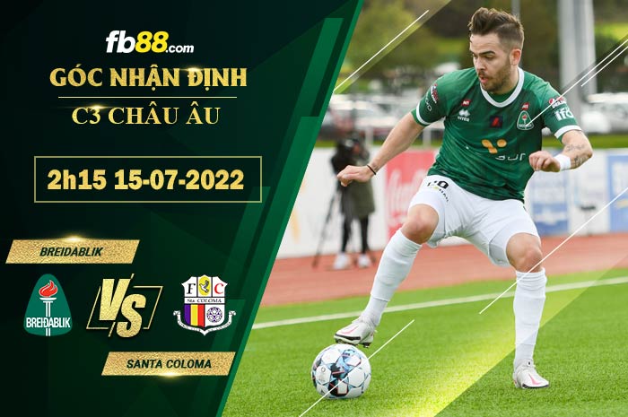 Soi kèo Breidablik vs Santa Coloma 2h15 ngày 15/7/2022