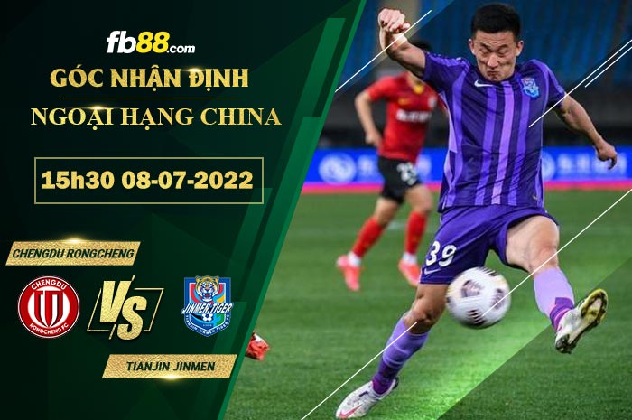 Fb88 soi kèo trận đấu Chengdu Rongcheng vs Tianjin Jinmen