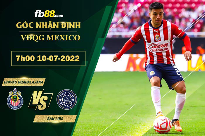 Fb88 soi kèo trận đấu Chivas Guadalajara vs San Luis