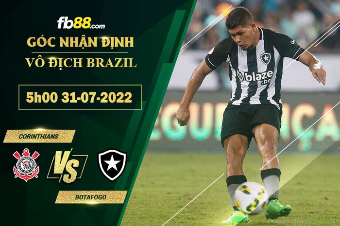 Soi kèo Corinthians vs Botafogo 5h00 ngày 31/7/2022