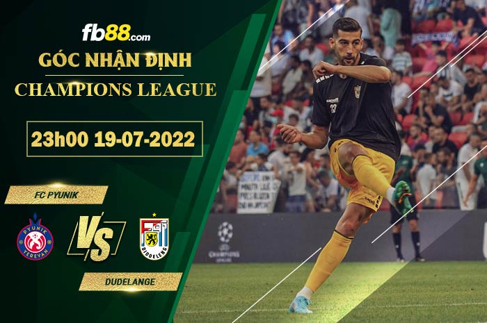 Soi kèo FC Pyunik vs Dudelange 23h00 ngày 19/7/2022