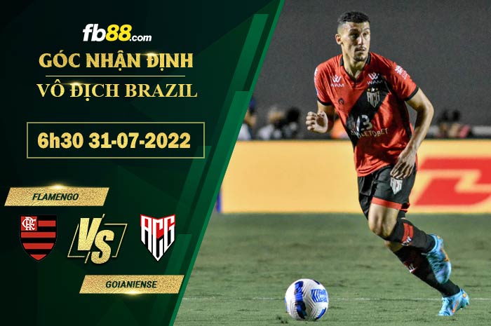 Soi kèo Flamengo vs Goianiense 6h30 ngày 31/7/2022