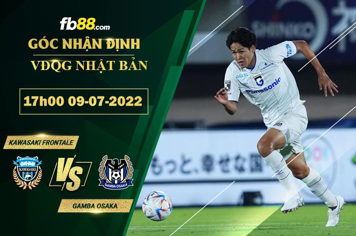 Soi kèo Kawasaki Frontale vs Gamba Osaka 17h00 ngày 9/7/2022