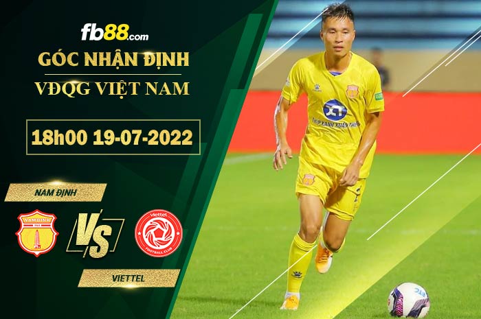 Soi kèo Nam Định vs Viettel 18h00 ngày 19/7/2022