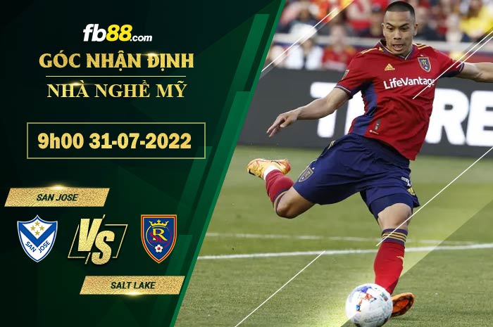 Soi kèo San Jose vs Salt Lake 9h00 ngày 31/7/2022