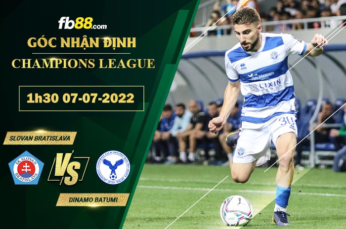 Fb88 soi kèo trận đấu Slovan Bratislava vs Dinamo Batumi
