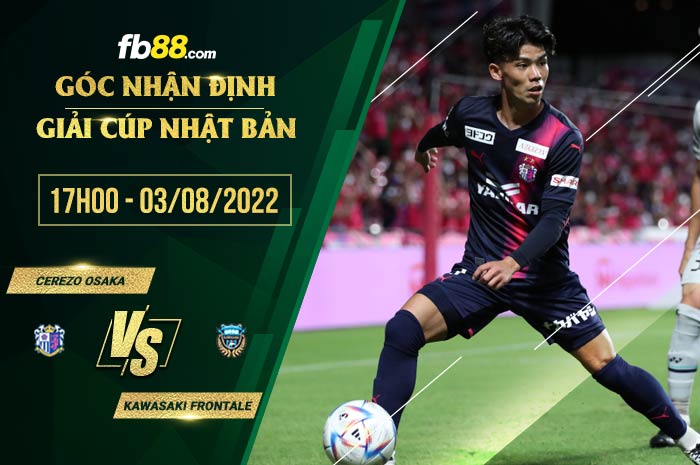 Soi kèo Cerezo Osaka vs Kawasaki Frontale 17h00 ngày 3/8/2022