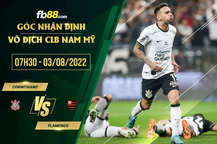 Soi kèo Corinthians vs Flamengo 7h30 ngày 3/8/2022