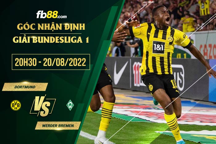 Soi kèo Dortmund vs Werder Bremen 20h30 ngày 20/8/2022