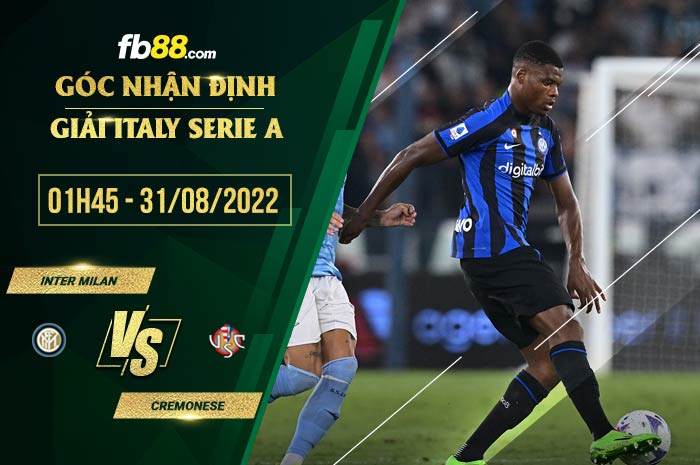 Soi kèo Inter Milan vs Cremonese 1h45 ngày 31/8/2022