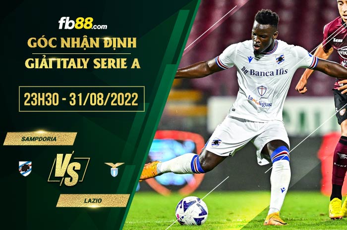 Soi kèo Sampdoria vs Lazio 23h30 ngày 31/8/2022