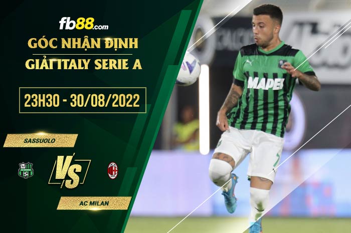 Soi kèo Sassuolo vs AC Milan 23h30 ngày 30/8/2022