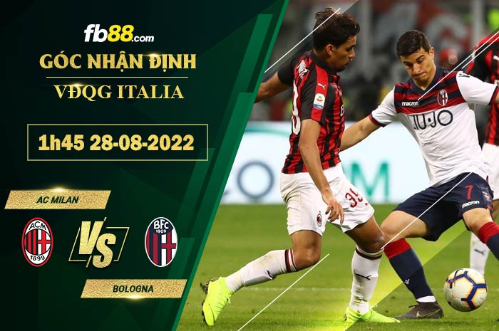 Soi kèo AC Milan vs Bologna 1h45 ngày 28/8/2022