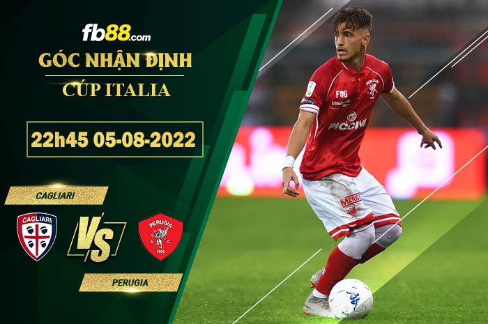 Soi kèo Cagliari vs Perugia 22h45 ngày 5/8/2022