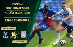 Fb88 soi kèo trận đấu Crystal Palace vs Aston Villa