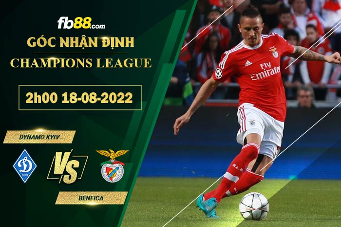 Soi kèo Dynamo Kyiv vs Benfica 2h00 ngày 18/8/2022