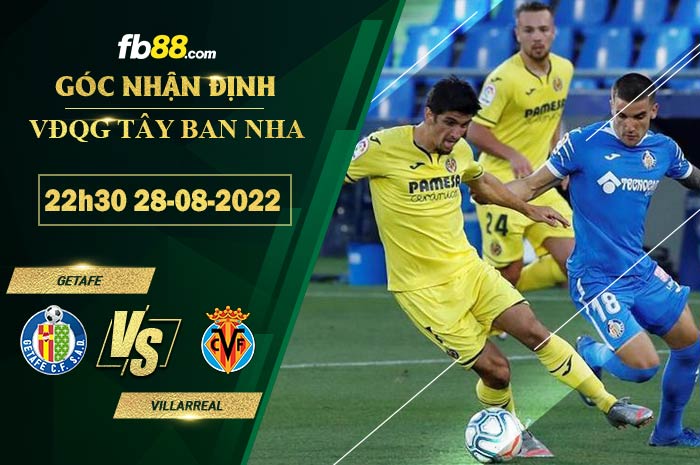Fb88 soi kèo trận đấu Getafe vs Villarreal