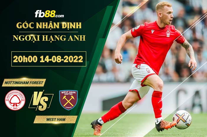 Fb88 soi kèo trận đấu Nottingham Forest vs West Ham