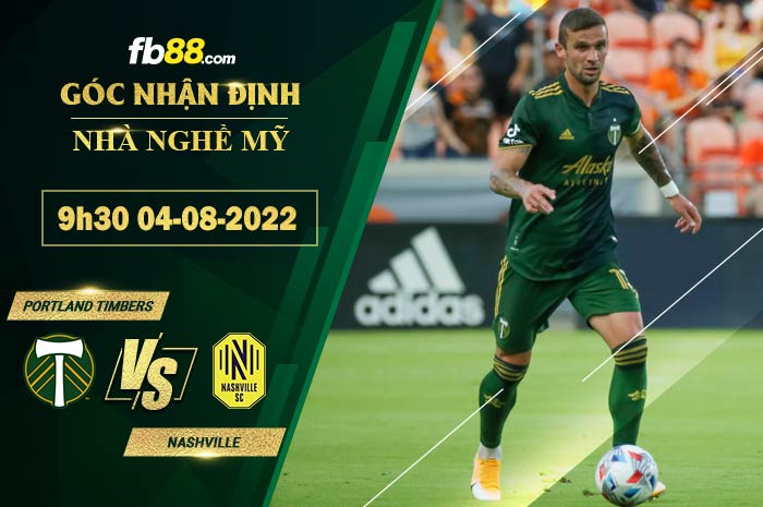 Soi kèo Portland Timbers vs Nashville 9h30 ngày 4/8/2022