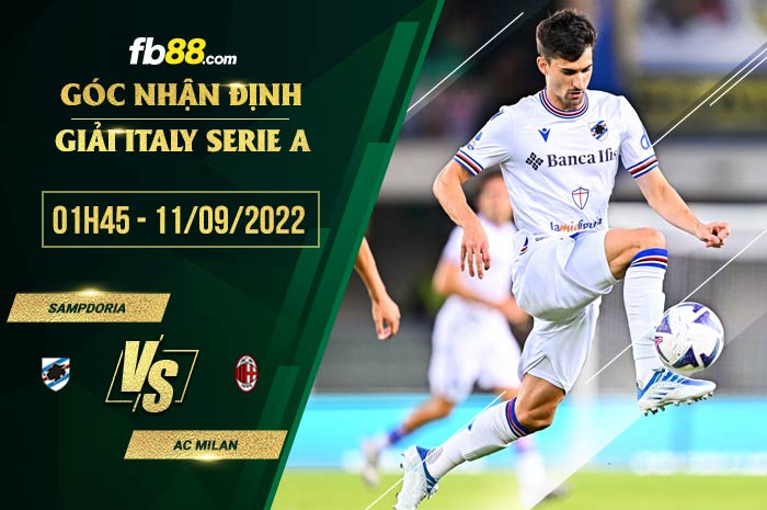 Soi kèo Sampdoria vs AC Milan 1h45 ngày 11/9/2022