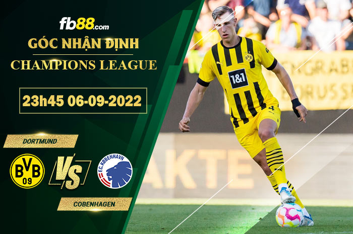 Soi kèo Dortmund vs Copenhagen 23h45 ngày 6/9/2022