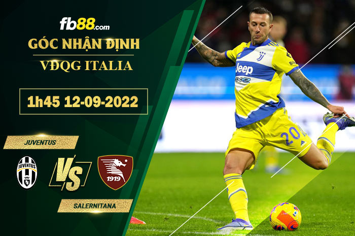 Soi kèo Juventus vs Salernitana 1h45 ngày 12/9/2022