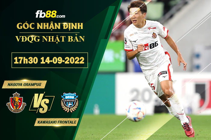 Soi kèo Nagoya Grampus vs Kawasaki Frontale 17h30 ngày 14/9/2022